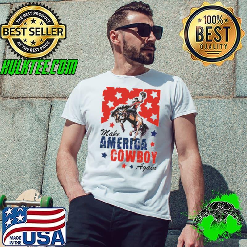 Make America Cowboy Again Patriotic shirt