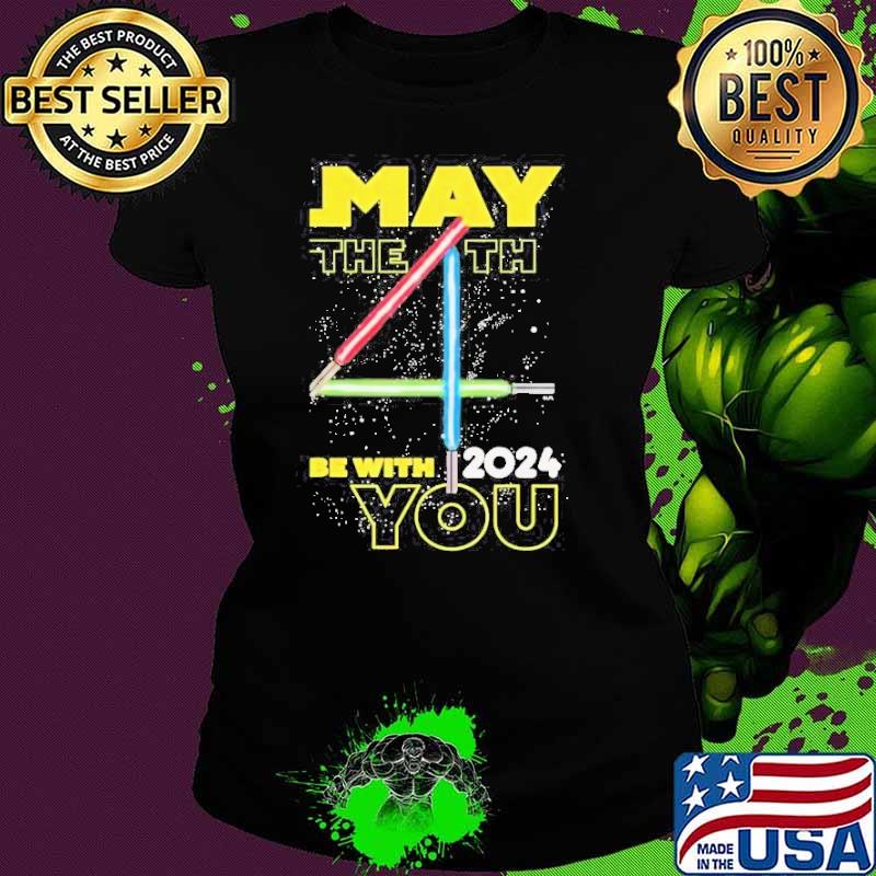 May the 4th Be With You 2024 Shirt