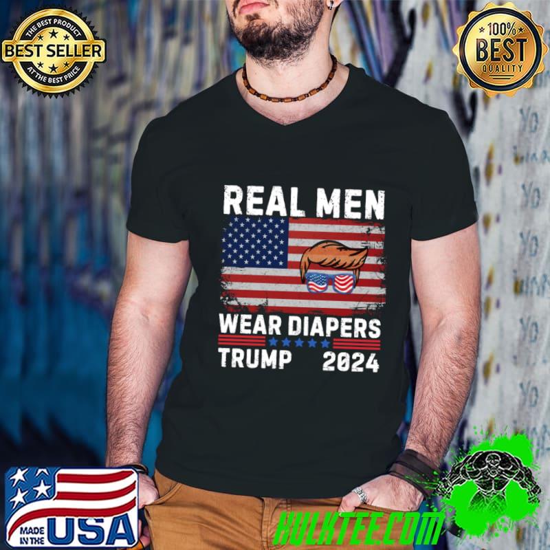 Meme Real Men Wear Diapers Trump 2024 Memes Usa flag T-Shirt