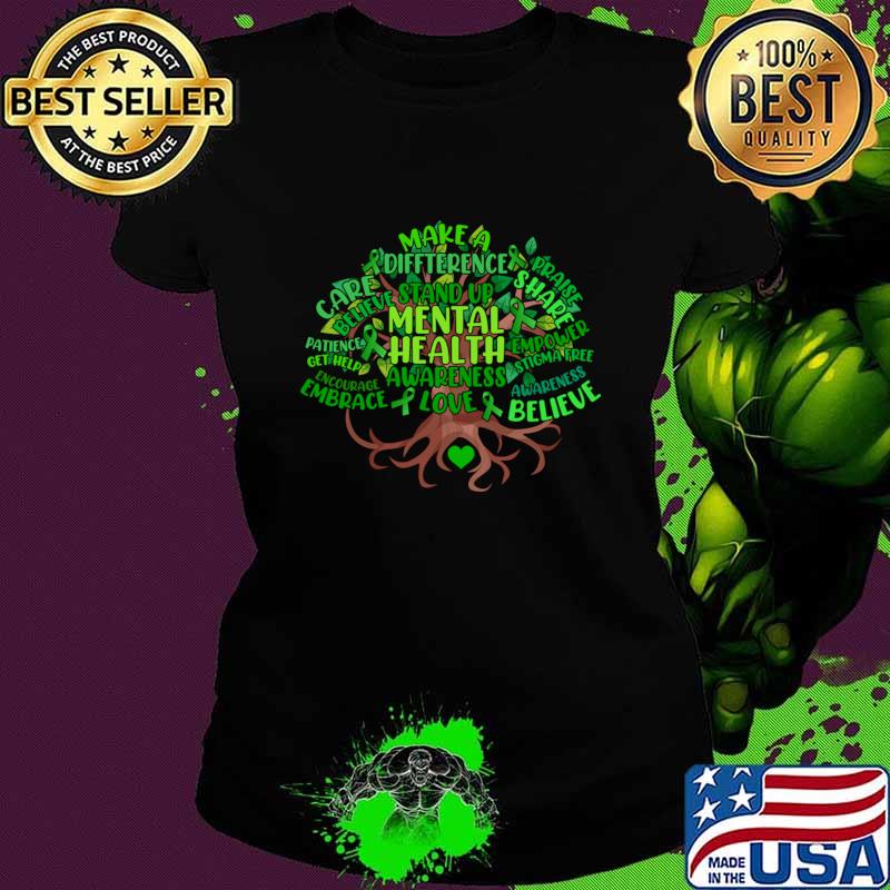 Mental Health Awareness Tree Make A Difference Share Believe T-Shirt
