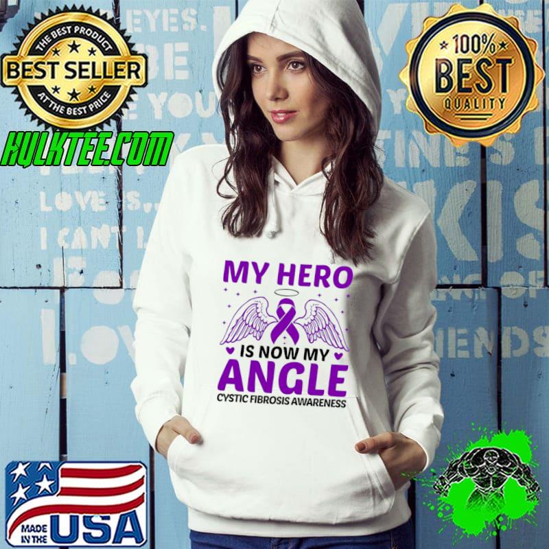 My Hero Is Now My Angle Cystic Fibrosis Awareness T-Shirt Hoodie My Hero Is Now My Angle Cystic Fibrosis Awareness T-Shirt Hoodie