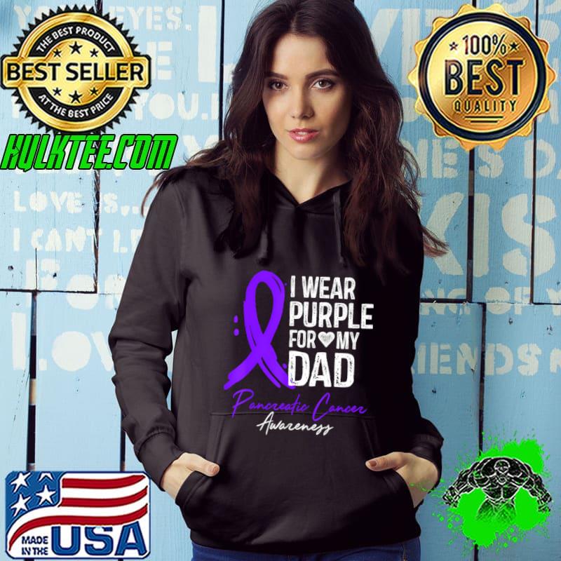 Nice i Wear Purple For My Dad Pancreatic Cancer Awareness T-Shirt