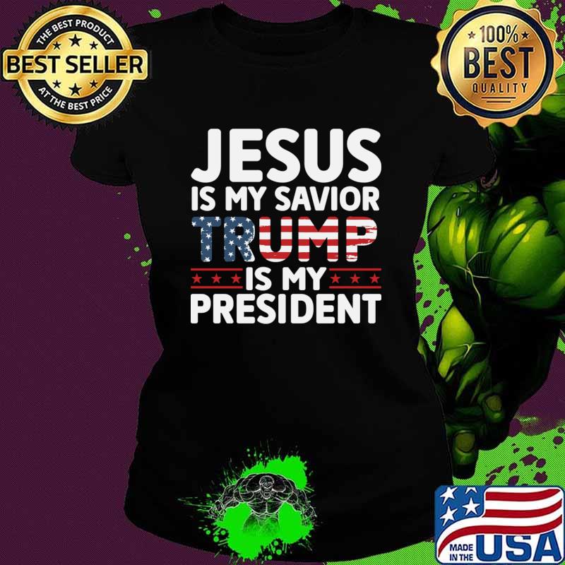 Nice jesus is my savior trump is my president 2024 Election usa flag T-Shirt