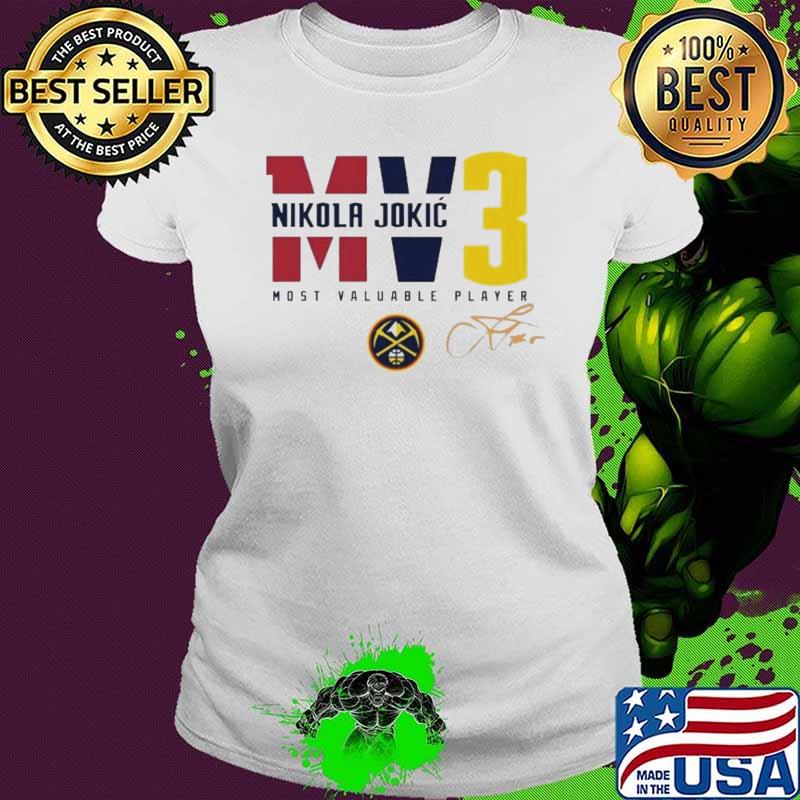 Nikola Jokic Denver Nuggets Mv3 Most Valuable Player Signature Shirt