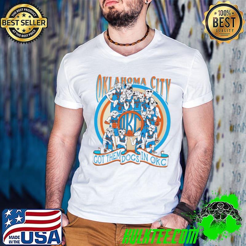 Oklahoma City Thunder got them dogs in OKC s Guys V Neck Oklahoma City Thunder got them dogs in OKC s Guys V Neck