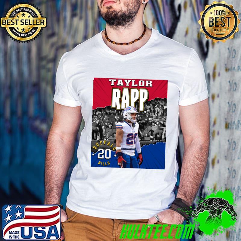 Original taylor Rapp American football safety for the Buffalo Bills T-Shirt