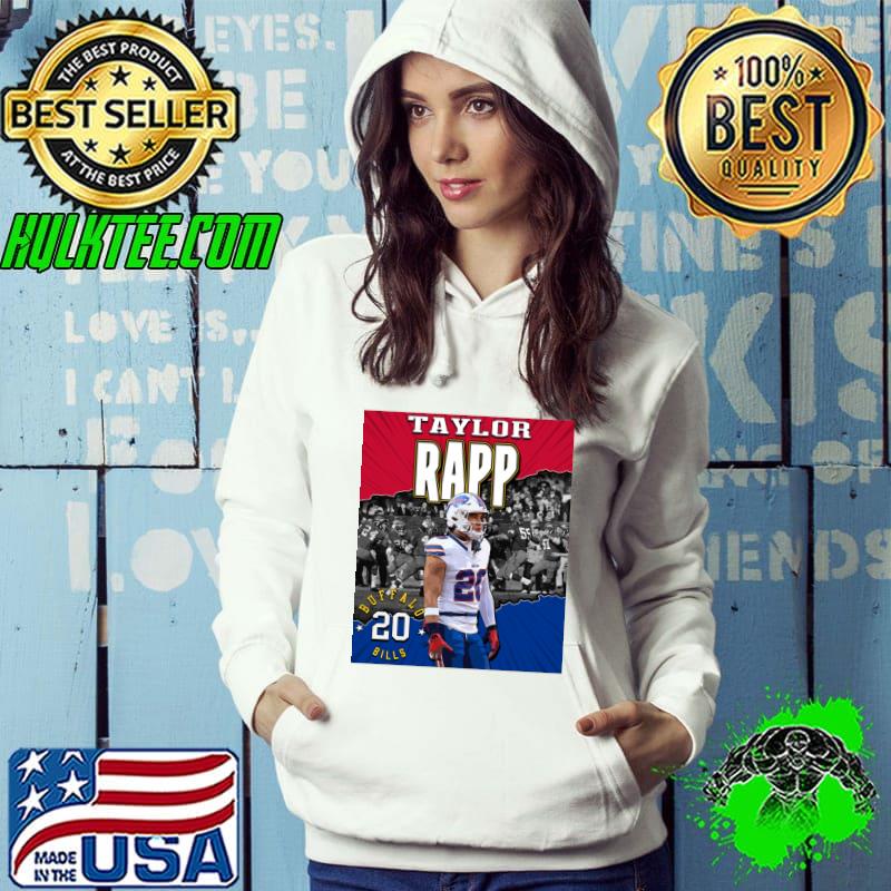 Original taylor Rapp American football safety for the Buffalo Bills T-Shirt Hoodie Original taylor Rapp American football safety for the Buffalo Bills T-Shirt Hoodie