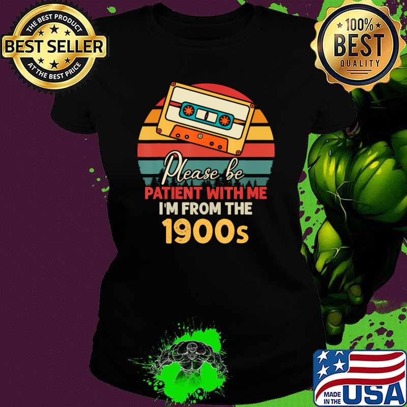 Please Be Patient With Me I'M From The 1900S Vintage Sunset T-Shirt