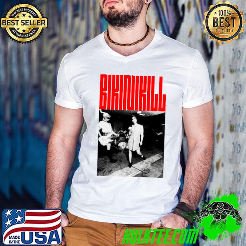 Premium bikini Kill American punk rock band The group originally consisted of singer T-Shirt Premium bikini Kill American punk rock band The group originally consisted of singer T-Shirt