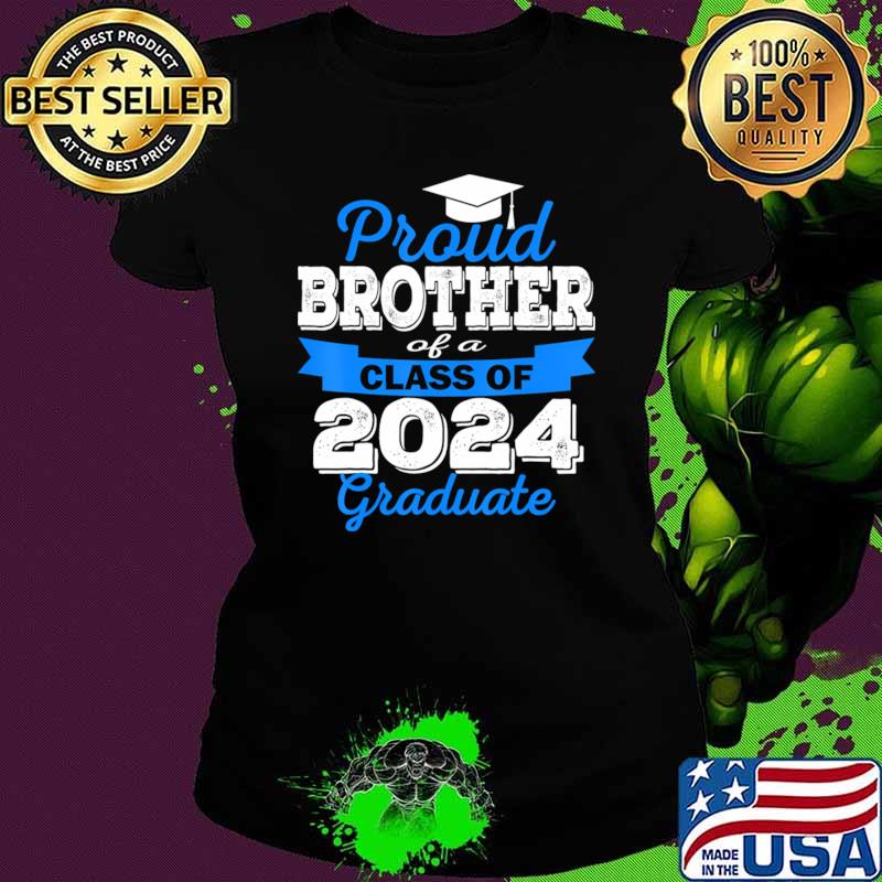Proud Brother of 2024 Graduate Awesome Family T-Shirt Ladies tee Proud Brother of 2024 Graduate Awesome Family T-Shirt Ladies tee