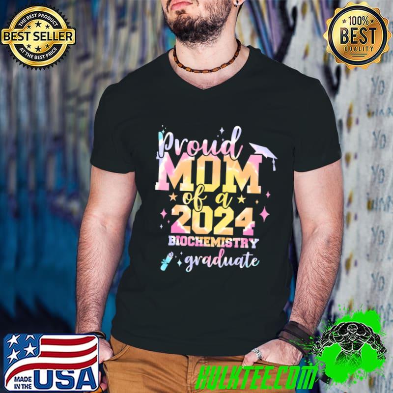 Proud Mom Of 2024 Biochemistry Graduate Senior T-Shirt