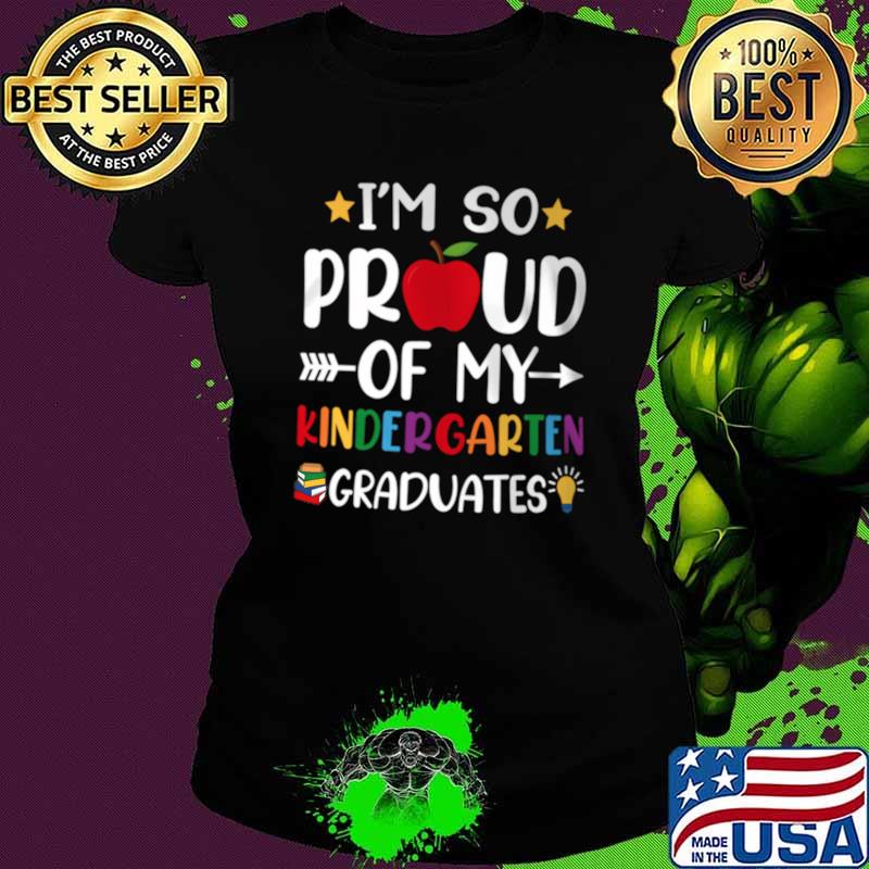 Proud Of My Kindergarten Graduates School Teacher Apple T-Shirt