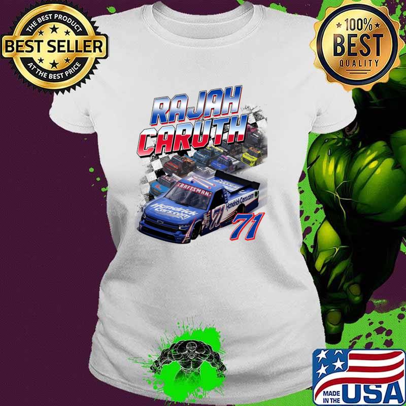 Rajah Caruth American professional stock car racing driver T-Shirt Ladies tee Rajah Caruth American professional stock car racing driver T-Shirt Ladies tee