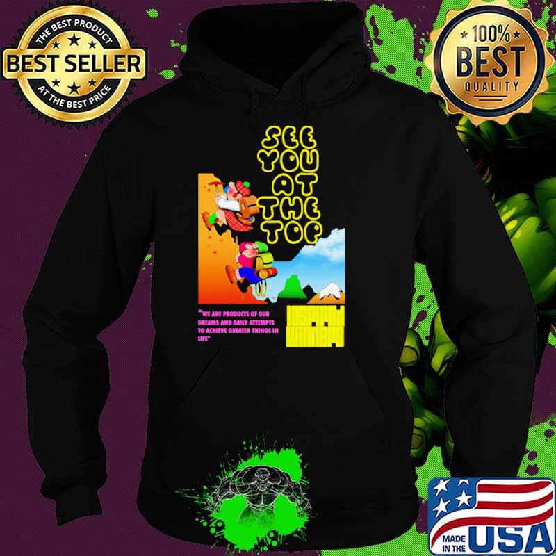 See you at the top inspired winners s Hoodie See you at the top inspired winners s Hoodie