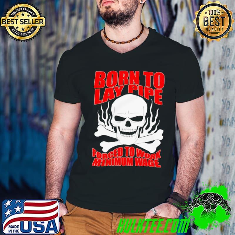 Skull born to lay pipe forced to work minimum wage s Guys V Neck Skull born to lay pipe forced to work minimum wage s Guys V Neck