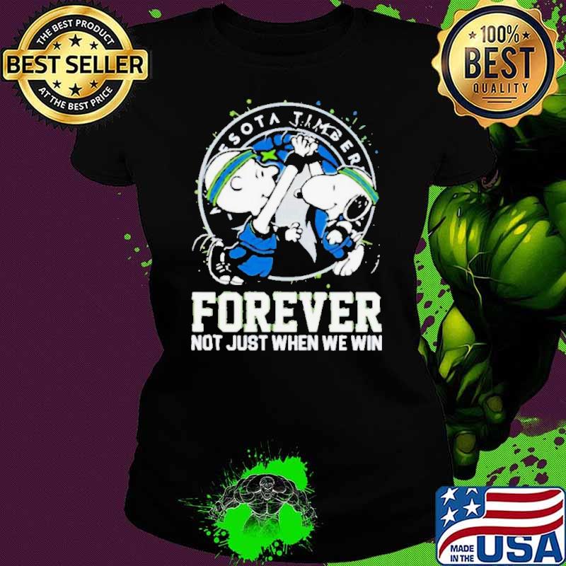 Snoopy And Charlie Brown Minnesota Timberwolves Forever Not Just When We Win Shirt