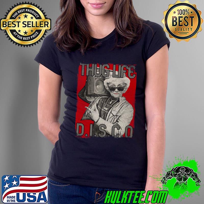 Thug Life Disco Golden Girls album by the American hip-hop T-Shirt