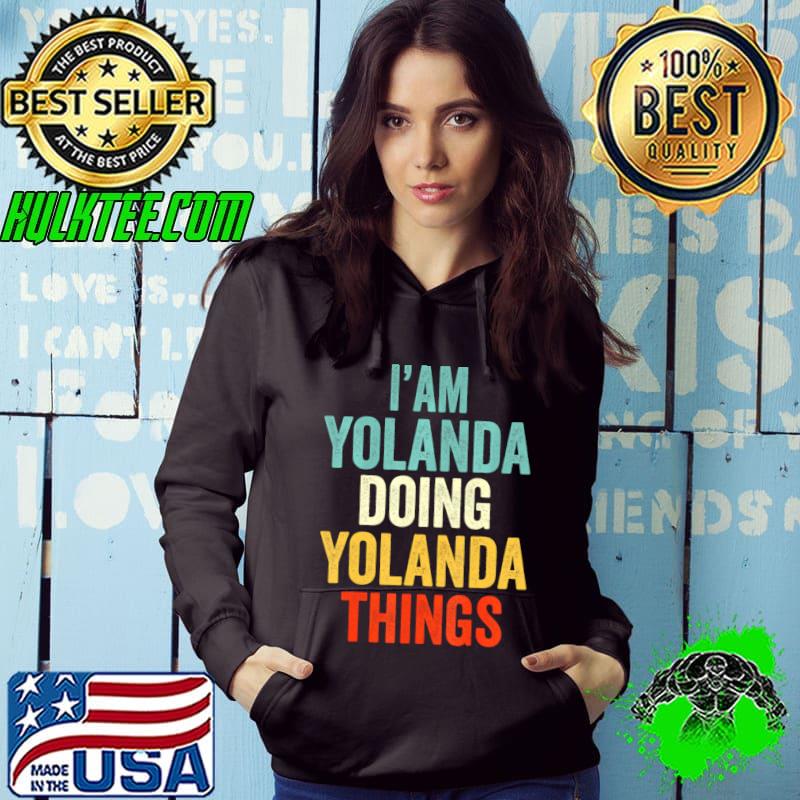 Top i'am yolanda doing yolanda things retro T-Shirt
