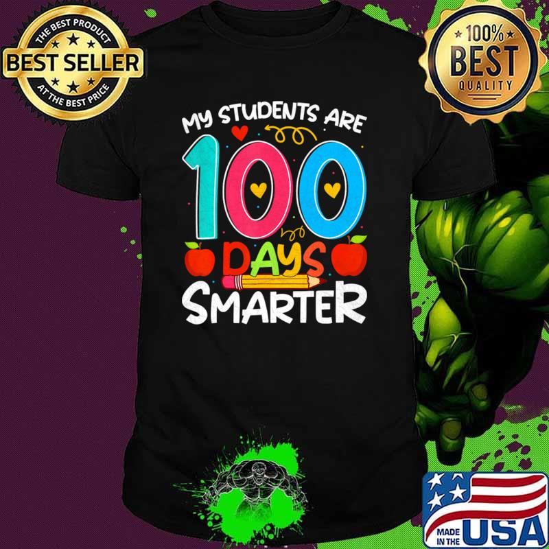 Top my Students Are 100 Days Smarter 100Th Day School Teacher T-Shirt Unisex Top my Students Are 100 Days Smarter 100Th Day School Teacher T-Shirt Unisex