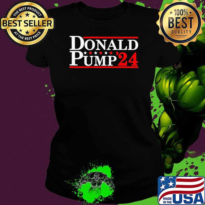 Trump Donald Pump 2024 Shirt