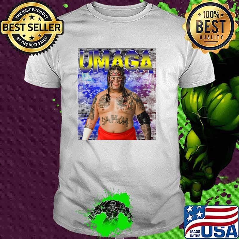 UMAGA an American professional wrestler T-Shirt UMAGA an American professional wrestler T-Shirt