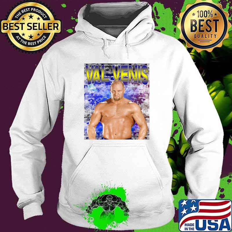 VAL VENIS a retired Canadian professional wrestler T-Shirt Hoodie VAL VENIS a retired Canadian professional wrestler T-Shirt Hoodie
