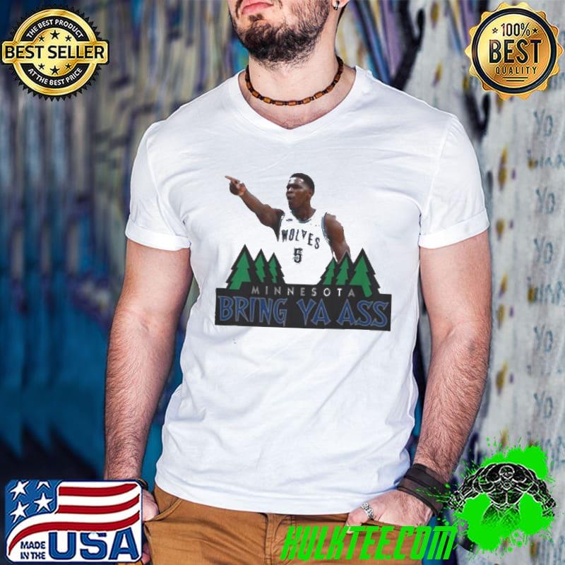Vintage Minnesota Anthony Edwards Bring Ya Ass Shirt