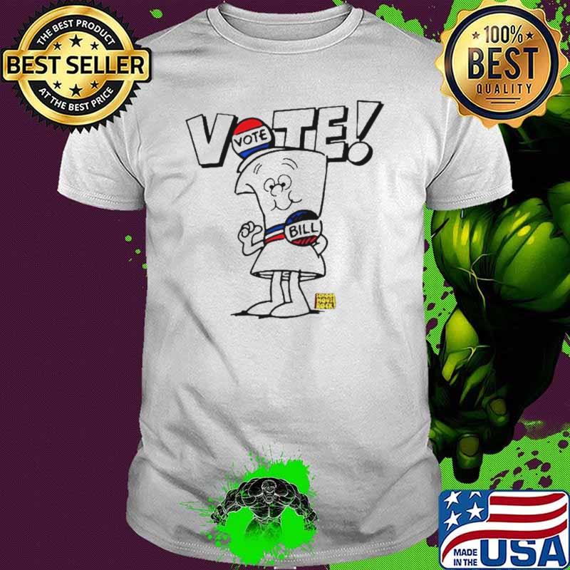 Vote with bill shirt