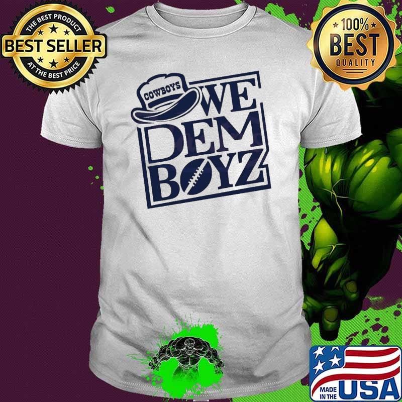 We Dem Boyz Football Cowboys Shirt
