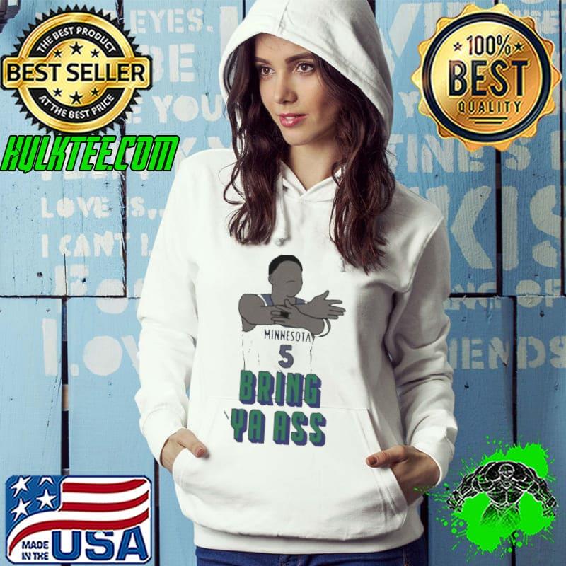 Wolves Ant Bring Ya Ass Anthony Edwards s Hoodie Wolves Ant Bring Ya Ass Anthony Edwards s Hoodie