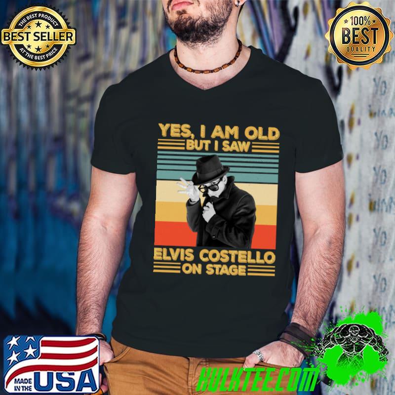 Yes i am old but i saw Elvis Costello on stage vintage T-Shirt