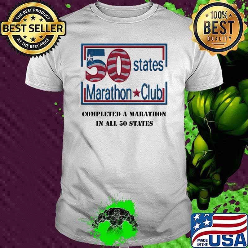 50 states Marathon club completed a marathon in all 50 states T-Shirt