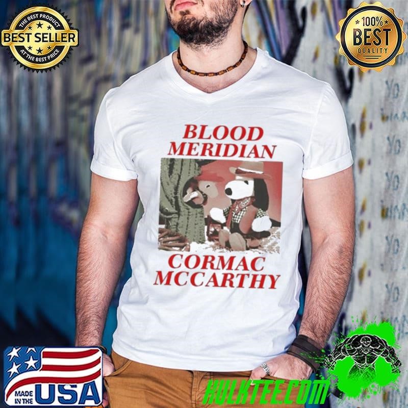 Blood Meridian Cormac Mccarthy Shirt