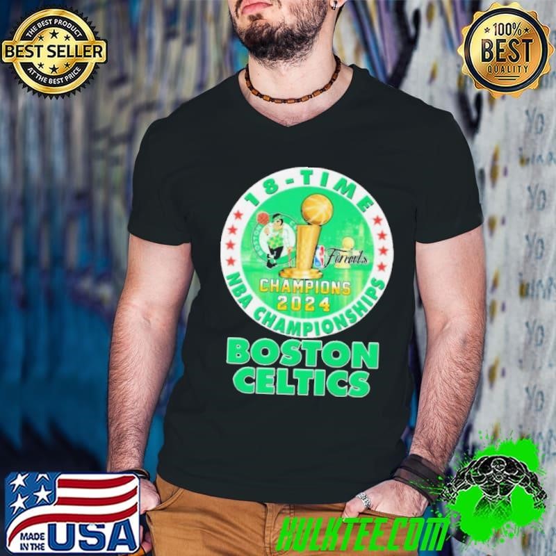 Boston Celtics 2024 NBA Championship Champions 18 Time Shirt