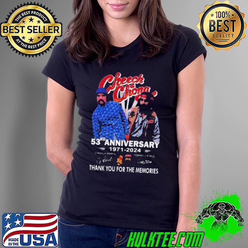 Cheech And Chong 53rd Anniversary 1971 2024 Thank You For The Memories Signature Ladies Tee