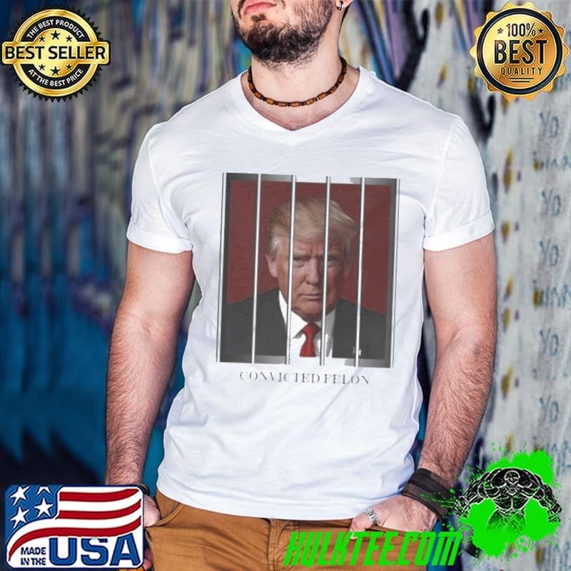 Convicted Felon MAGA Trump 2024 Shirt