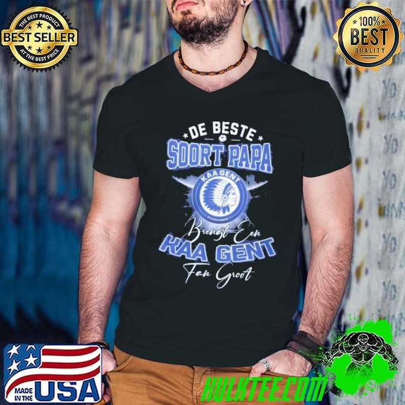 De Beste Soort Papa Brengt Een Kaa Gent Fan Groot Shirt