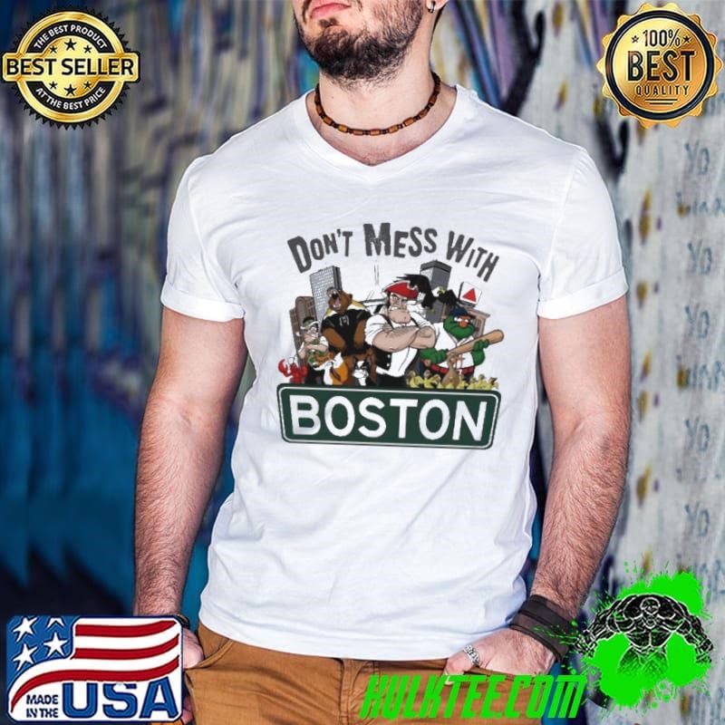 Don’t Mess With Boston Celtics Nba Celtics Mascot 2024 shirt