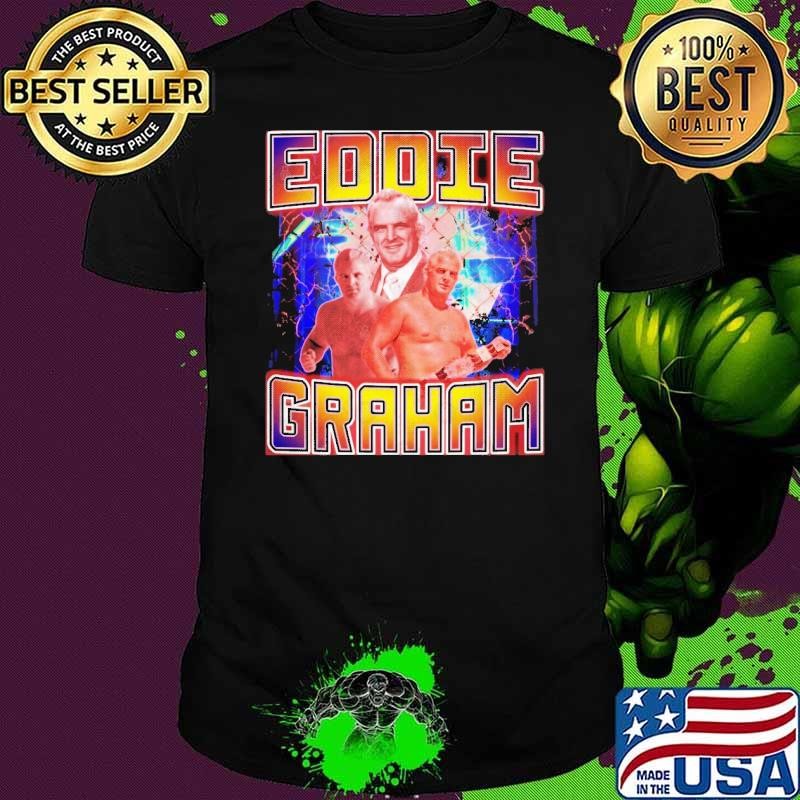 EDDIE GRAHAM American professional wrestler wrestling championship Shirt