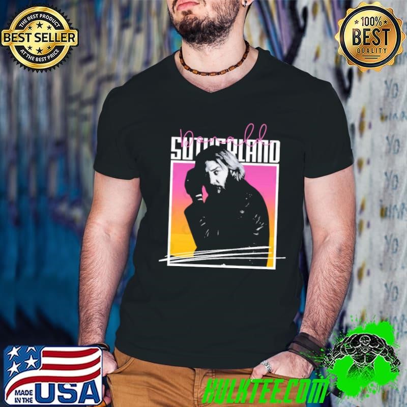 Funny Donald Sutherland Canadian actor film career spanning over seven decades retro Shirt