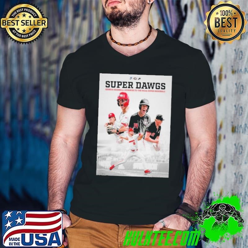 Georgia Baseball Super Dawgs Wins The NCAA Athens Regional And Advances To Super Regionals 2024 Classic Shirt