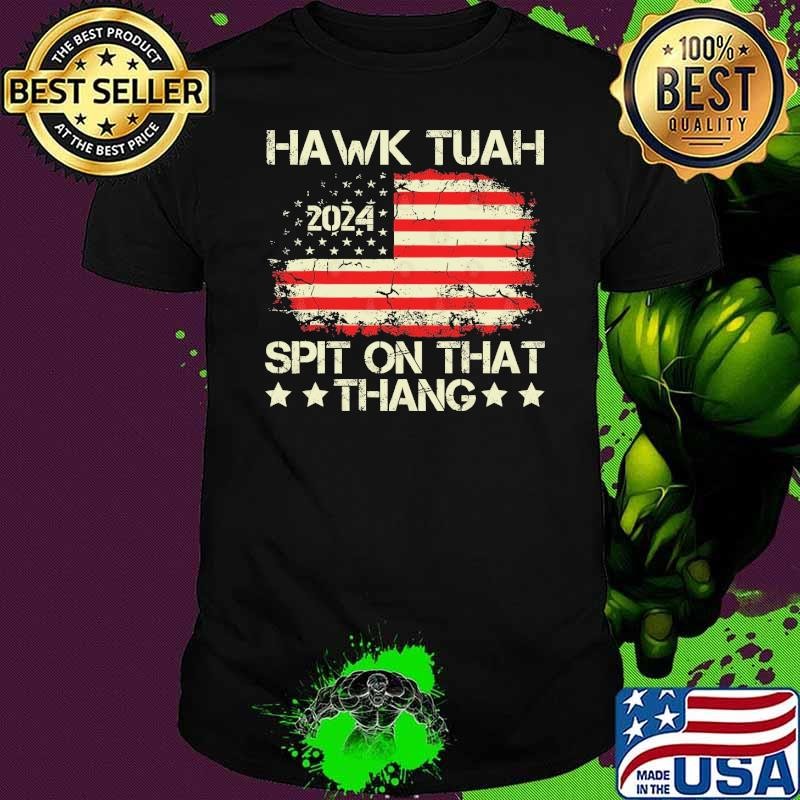Hawk tuah 2024 spit on that thang star american flag retro T-Shirt
