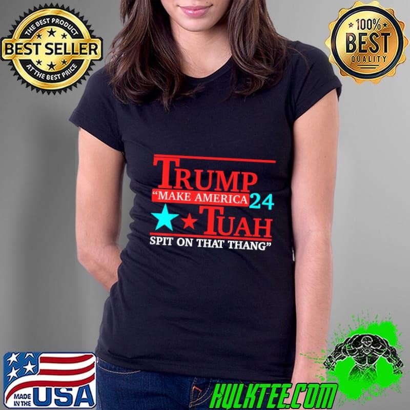 Hawk tuah make america 24 spit on that thang star T-Shirt