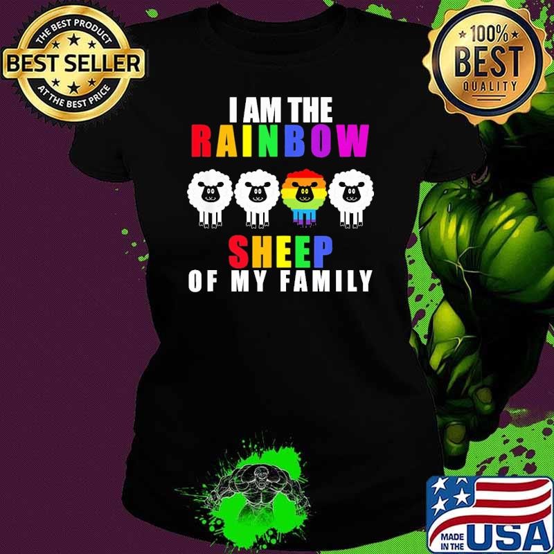 I Am The Rainbow Sheep Of My Family Lgbt-Q Gay Pride Shirt