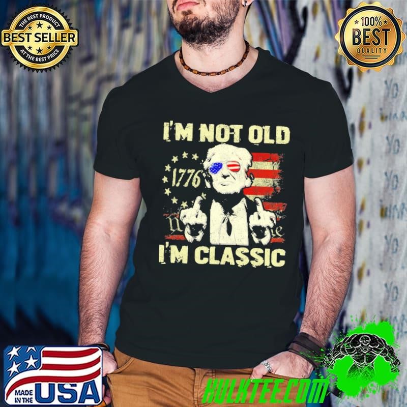 I'm Not Old I'm A Classic Donald Trump Sunglasses usa flag T-Shirt