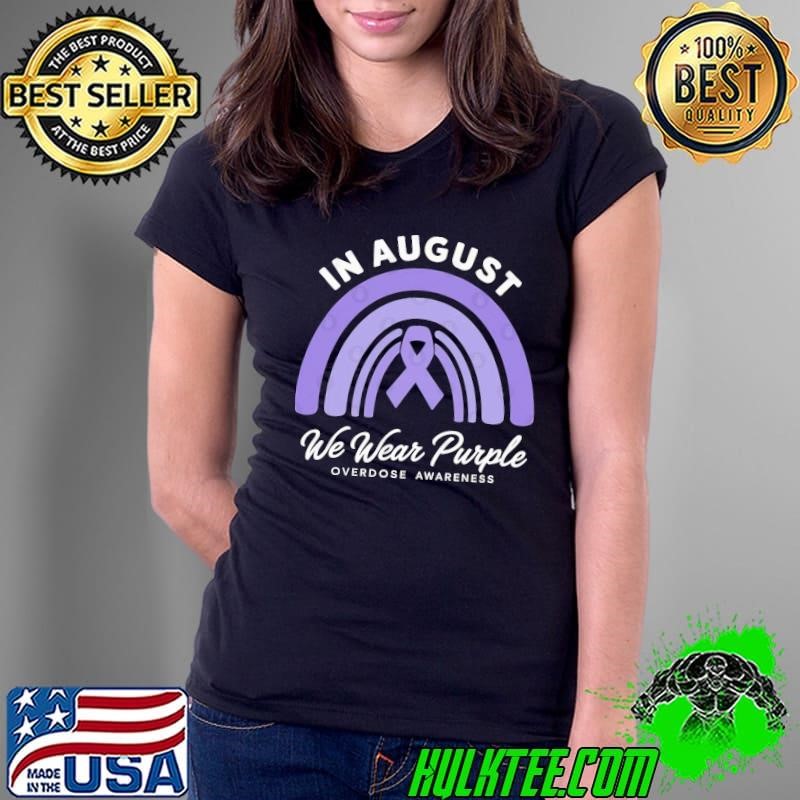 In August We Wear Purple Overdose Awareness Rainbow Ribbon Ladies Tee