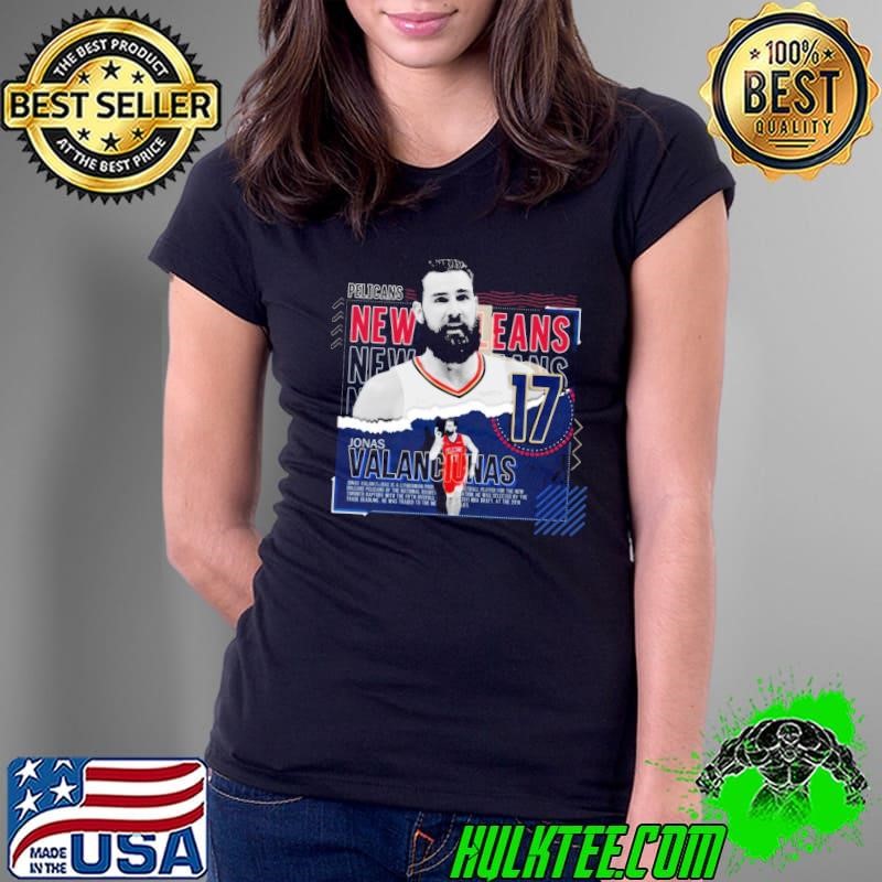 Jonas valanciunas Lithuanian professional basketball player New Orleans Pelicans T-Shirt