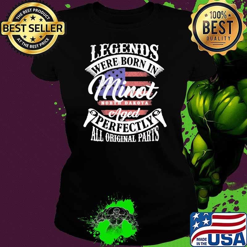Legends Were Born In Minot North Dakota USa Flag Ladies tee