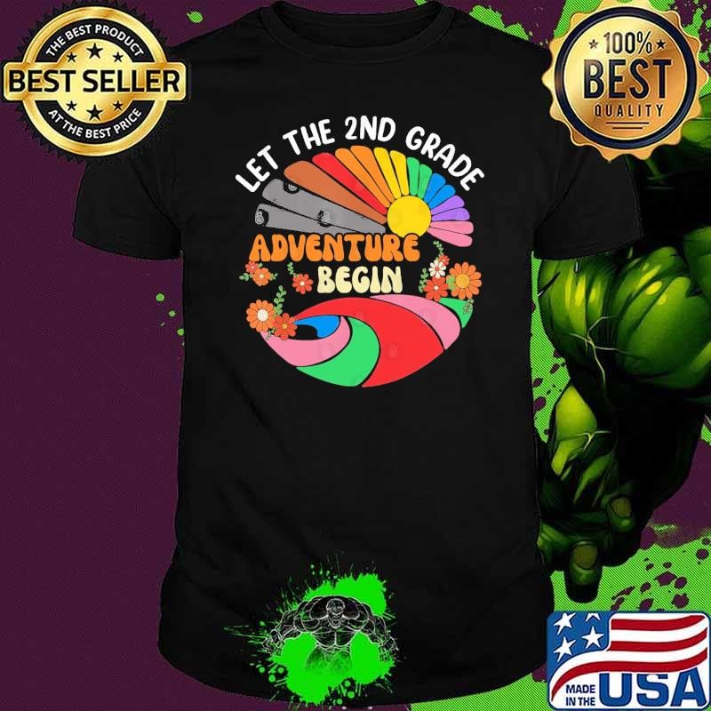 Let the 2nd Grade Adventure Begin Fourth Grade Teacher Retro T-Shirt