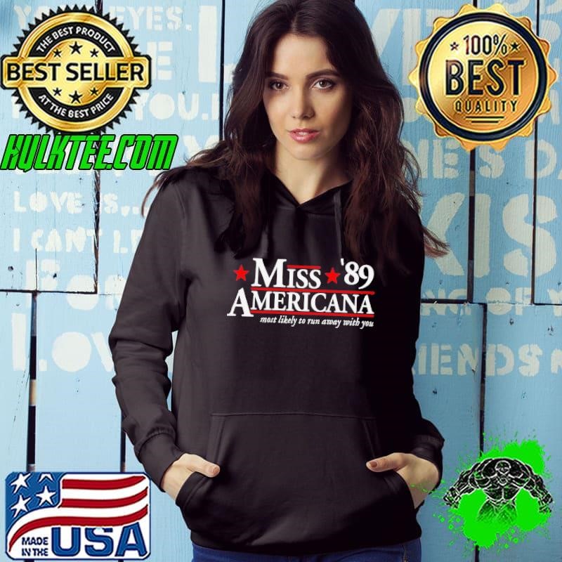 Miss Americana 89 most likely to run away with you Hoodie